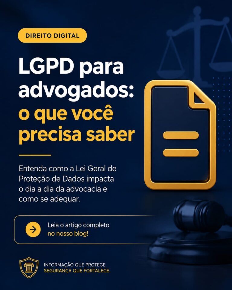 LGPD para advogados: o que você precisa saber