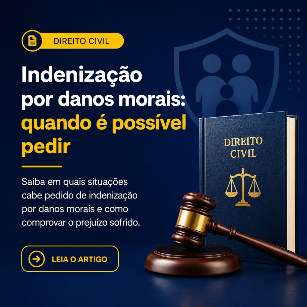 Indenização por danos morais: quando é possível pedir